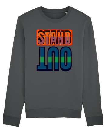 Stand Out. Motivational Quote Anthracite