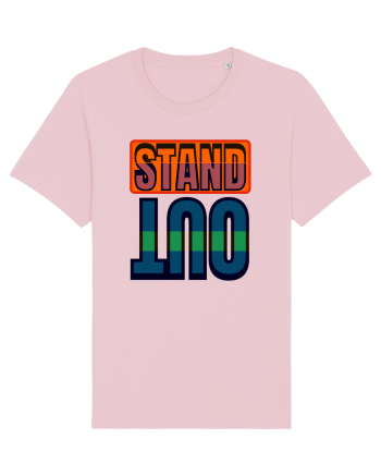 Stand Out. Motivational Quote Cotton Pink