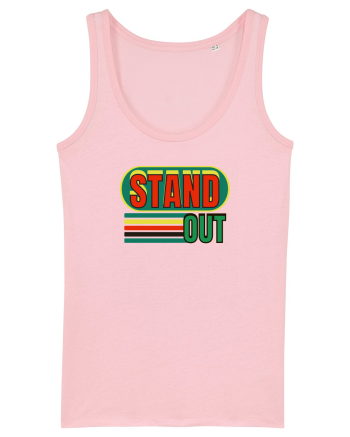 Stand Out. Motivational Quote Cotton Pink