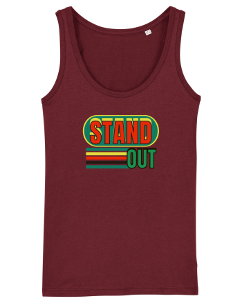 Stand Out. Motivational Quote Burgundy
