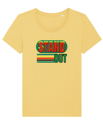Stand Out. Motivational Quote Jojoba