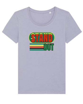 Stand Out. Motivational Quote Lavender