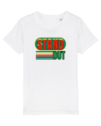 Stand Out. Motivational Quote White