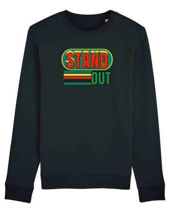 Stand Out. Motivational Quote Black