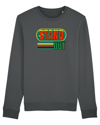 Stand Out. Motivational Quote Anthracite
