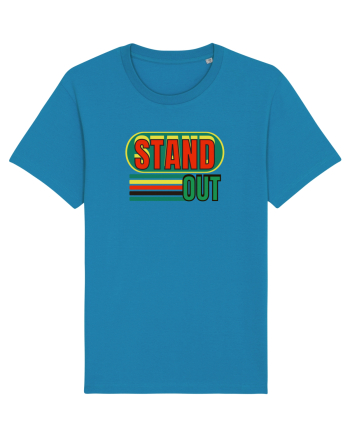 Stand Out. Motivational Quote Azur