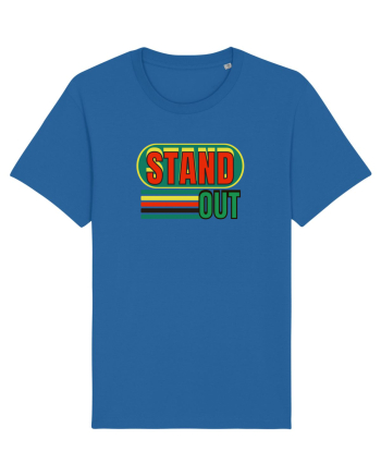 Stand Out. Motivational Quote Royal Blue