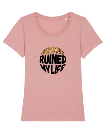 Dubstep Ruined My Life (sferă) Canyon Pink