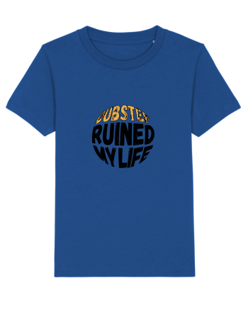 Dubstep Ruined My Life (sferă) Majorelle Blue