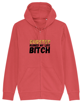 Dubstep Ruined My Life B**ch Carmine Red