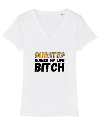 Dubstep Ruined My Life B**ch White