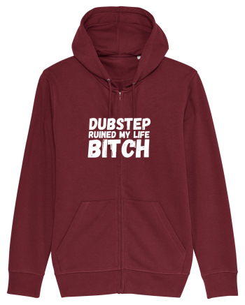 Dubstep Ruined My Life B**ch (alb) Burgundy