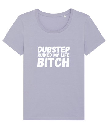 Dubstep Ruined My Life B**ch (alb) Lavender