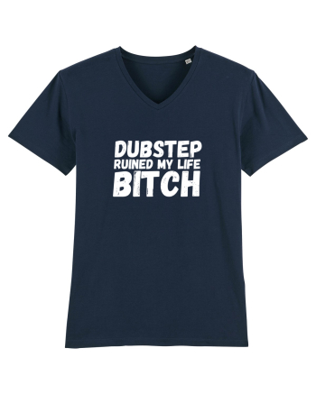 Dubstep Ruined My Life B**ch (alb) French Navy