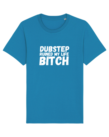 Dubstep Ruined My Life B**ch (alb) Azur