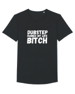 Dubstep Ruined My Life B**ch (alb) Tricou mânecă scurtă guler larg Bărbat Skater