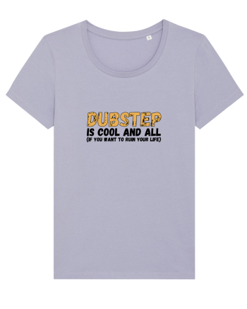 Dubstep Is Cool And All Lavender