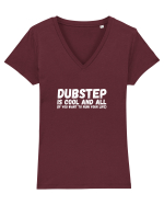 Dubstep Is Cool And All (alb) Tricou mânecă scurtă guler V Damă Evoker