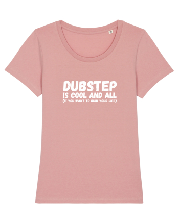 Dubstep Is Cool And All (alb) Canyon Pink