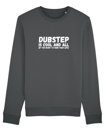 Dubstep Is Cool And All (alb) Anthracite
