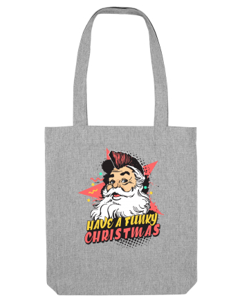 Have a funky Christmas Heather Grey