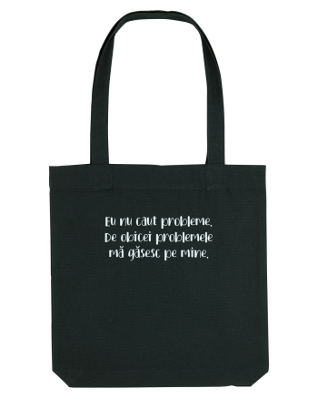 Problemele mă găsesc pe mine  Black