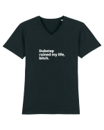Dubstep Ruined My Life, Bitch (simple version)  Tricou mânecă scurtă guler V Bărbat Presenter