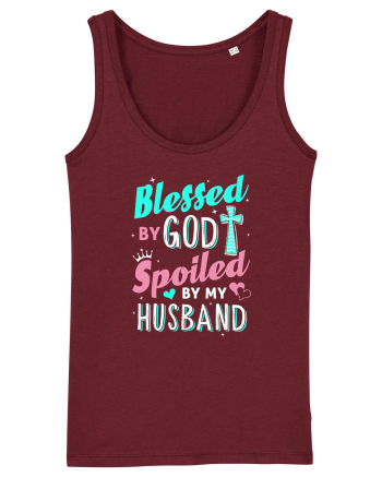 Blessed by God Spoiled by my husband Burgundy