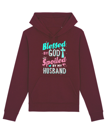 Blessed by God Spoiled by my husband Burgundy