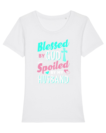Blessed by God Spoiled by my husband White