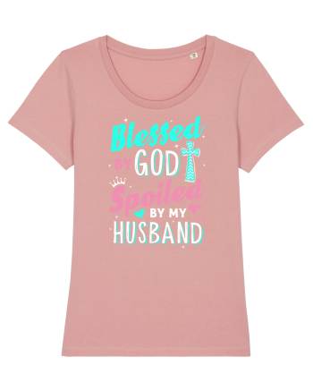 Blessed by God Spoiled by my husband Canyon Pink