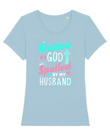 Blessed by God Spoiled by my husband Sky Blue