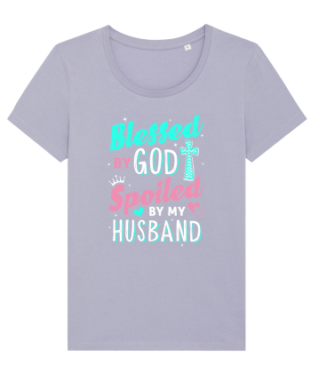 Blessed by God Spoiled by my husband Lavender