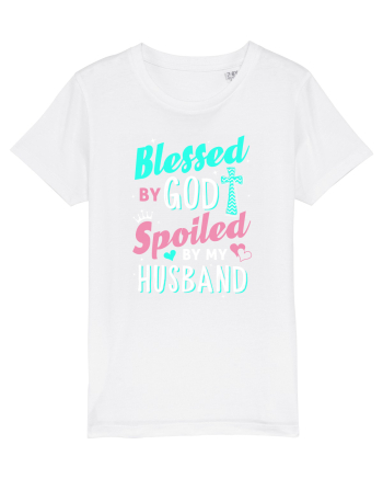 Blessed by God Spoiled by my husband White