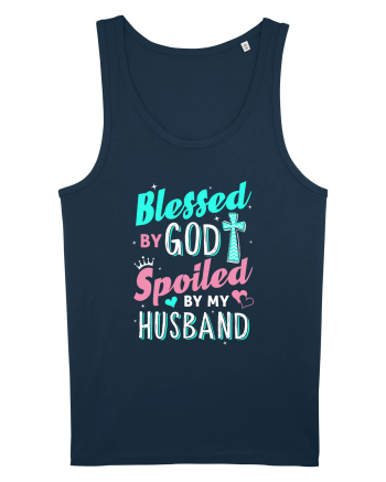 Blessed by God Spoiled by my husband Navy