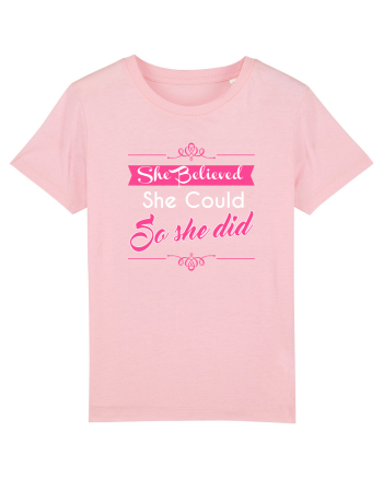 SHE BELIEVED Cotton Pink