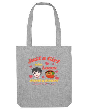 Just A Girl Who Loves Anime And Ramen Heather Grey