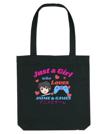 Just A Girl Who Loves Anime And Games Black