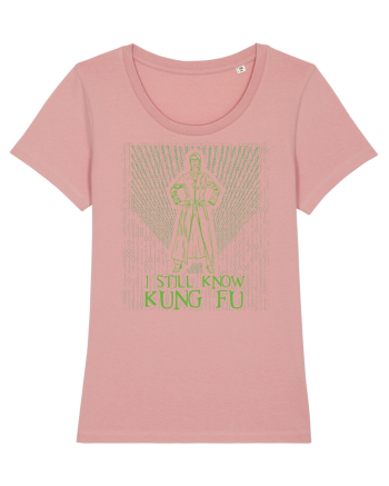 I still know kung fu - Pentru fanii Matrix Canyon Pink
