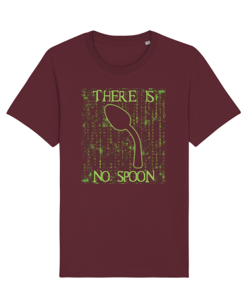 There is no spoon - Pentru fanii Matrix Burgundy