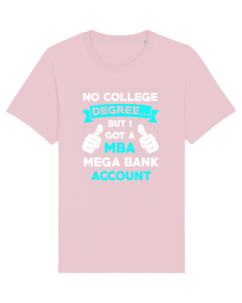 NO COLLEGE DEGREE Cotton Pink