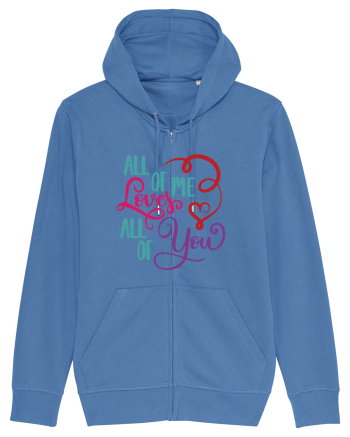 All of me Loves All of You Bright Blue