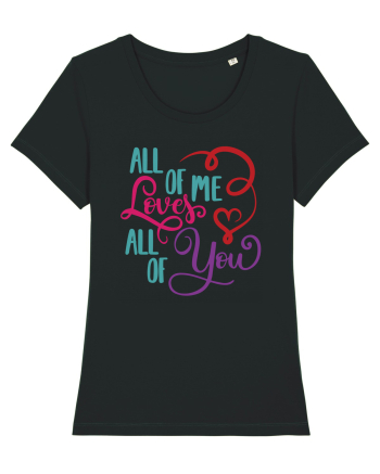 All of me Loves All of You Black