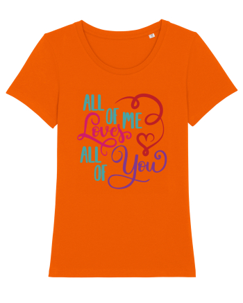 All of me Loves All of You Bright Orange