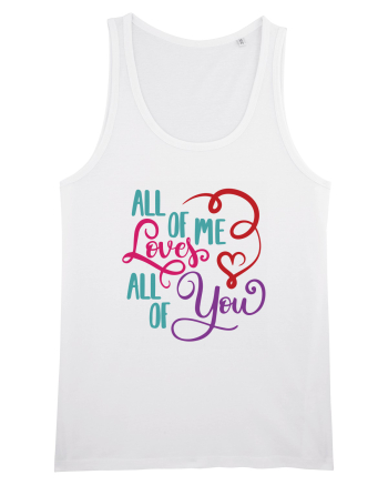 All of me Loves All of You White
