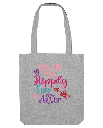 You are my Happily Ever After Heather Grey