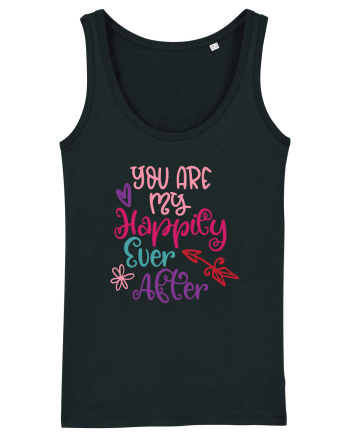 You are my Happily Ever After Black