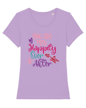 You are my Happily Ever After Lavender Dawn