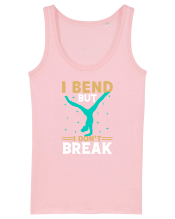 I Bend But I Don't Break Cotton Pink
