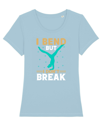 I Bend But I Don't Break Sky Blue